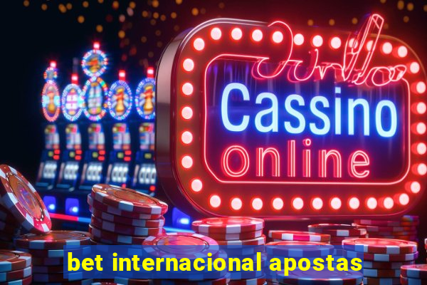 bet internacional apostas